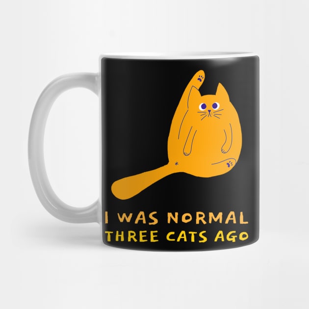 I was Normal Three Cats Ago (cartoon cat) by PersianFMts